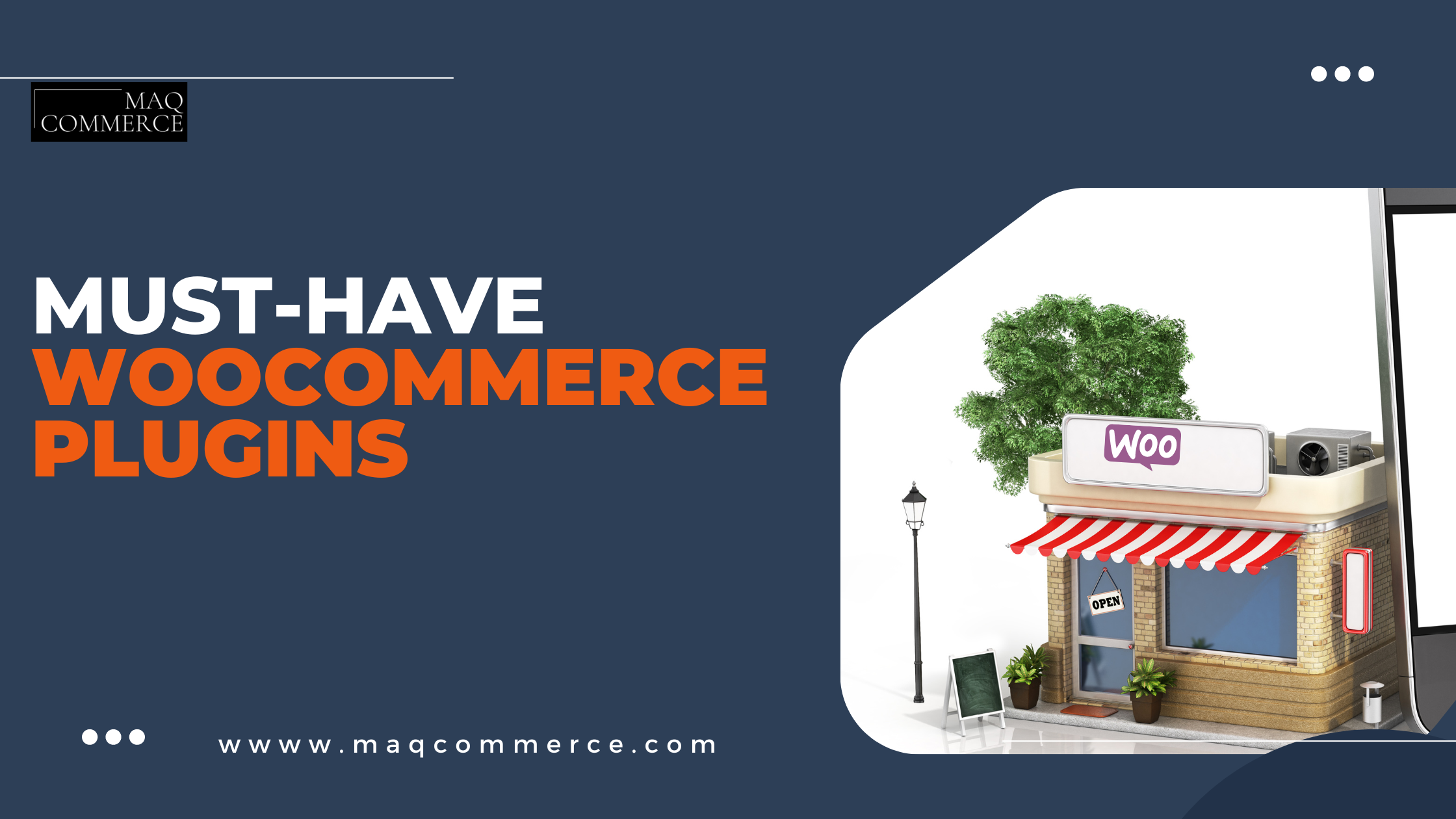 Must-Have WooCommerce Plugins to Enhance Your online store