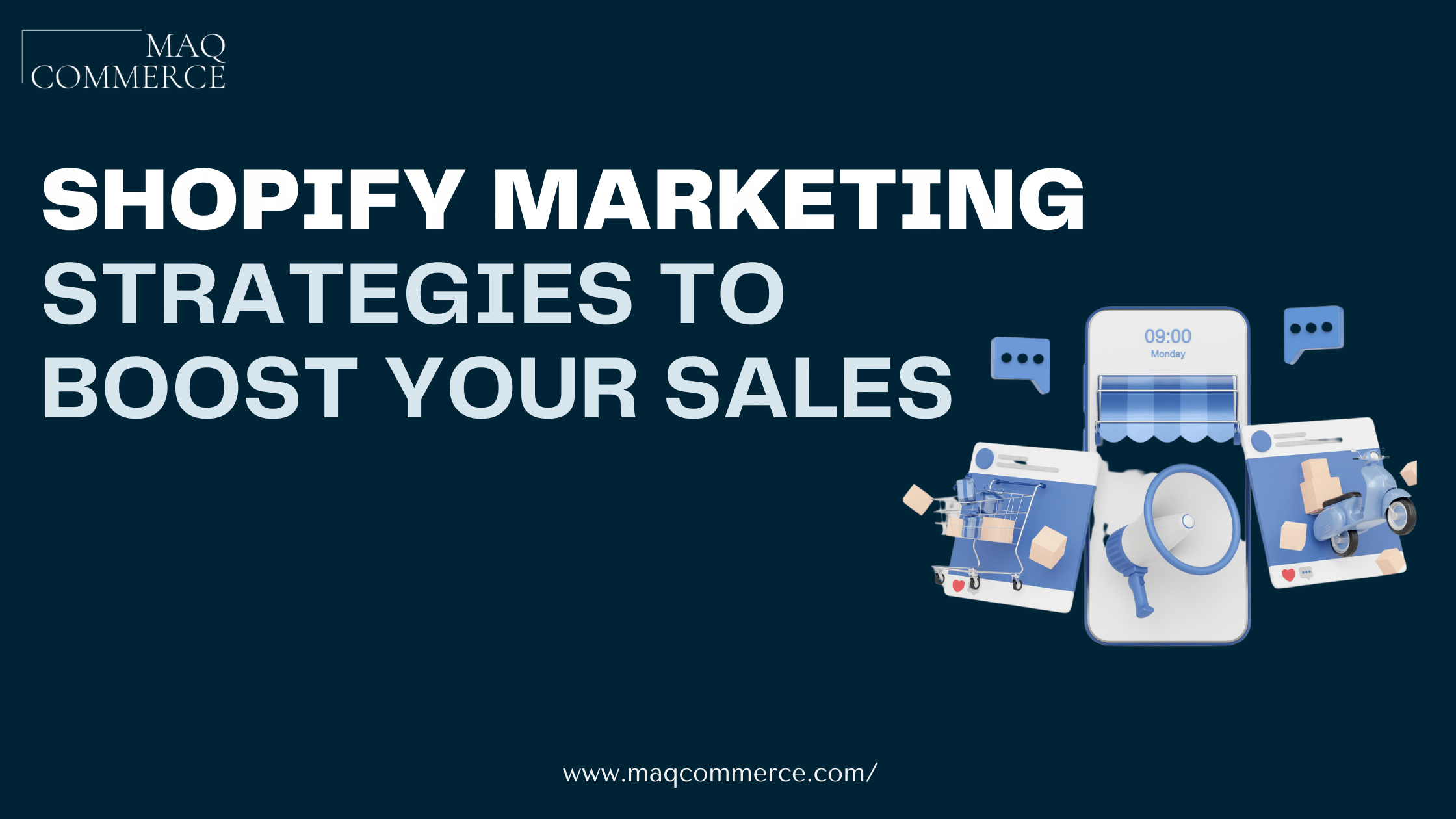 Shopify Marketing Strategies to Boost Your Sales M A Q Commerce